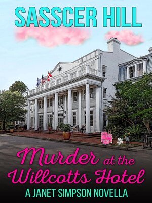 cover image of Murder at the Willcotts Hotel